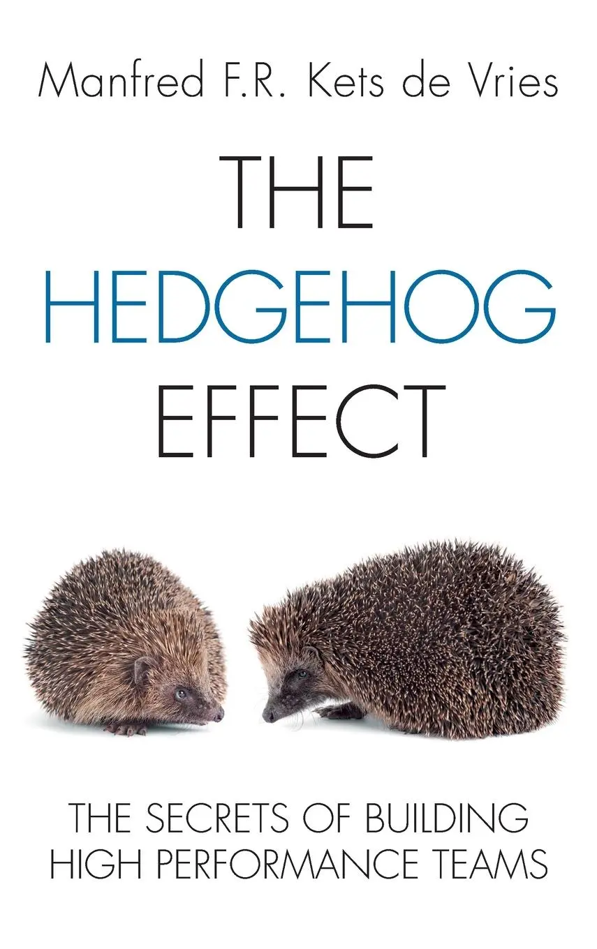 Cover: 9781119973362 | The Hedgehog Effect | The Secrets of Building High Performance Teams