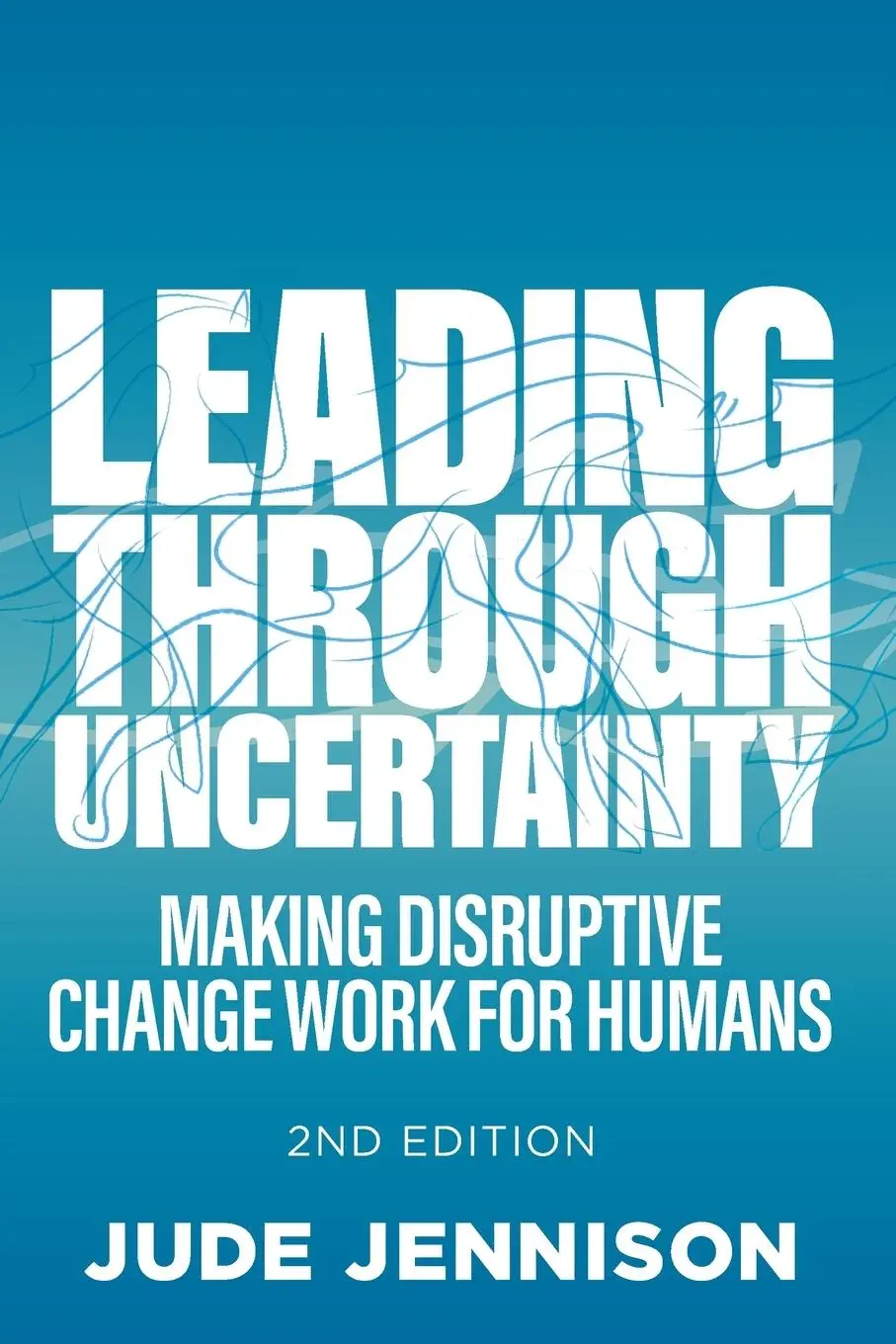 Cover: 9781788603362 | Leading Through Uncertainty - 2nd edition | Jude Jennison | Buch