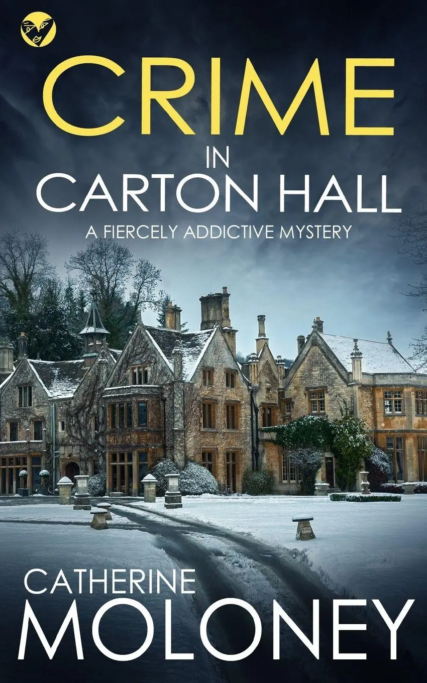 Cover: 9781804053362 | CRIME IN CARTON HALL a fiercely addictive mystery | Catherine Moloney