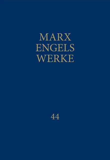 Cover: 9783320023362 | MEW / Marx-Engels-Werke Band 44 | Karl Marx | Buch | XXVIII | Deutsch