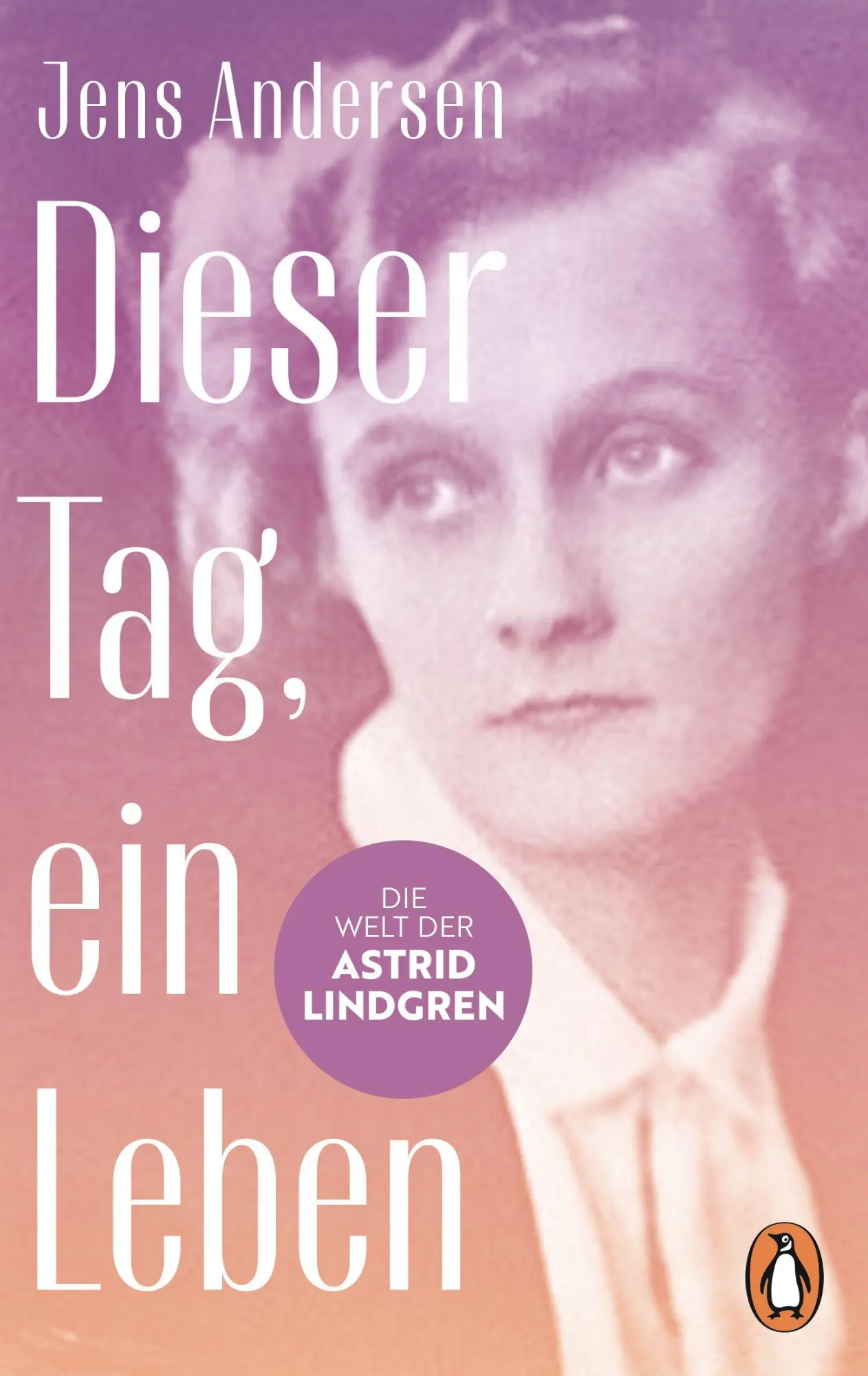Cover: 9783328113362 | Dieser Tag, ein Leben | Die Welt der Astrid Lindgren | Jens Andersen