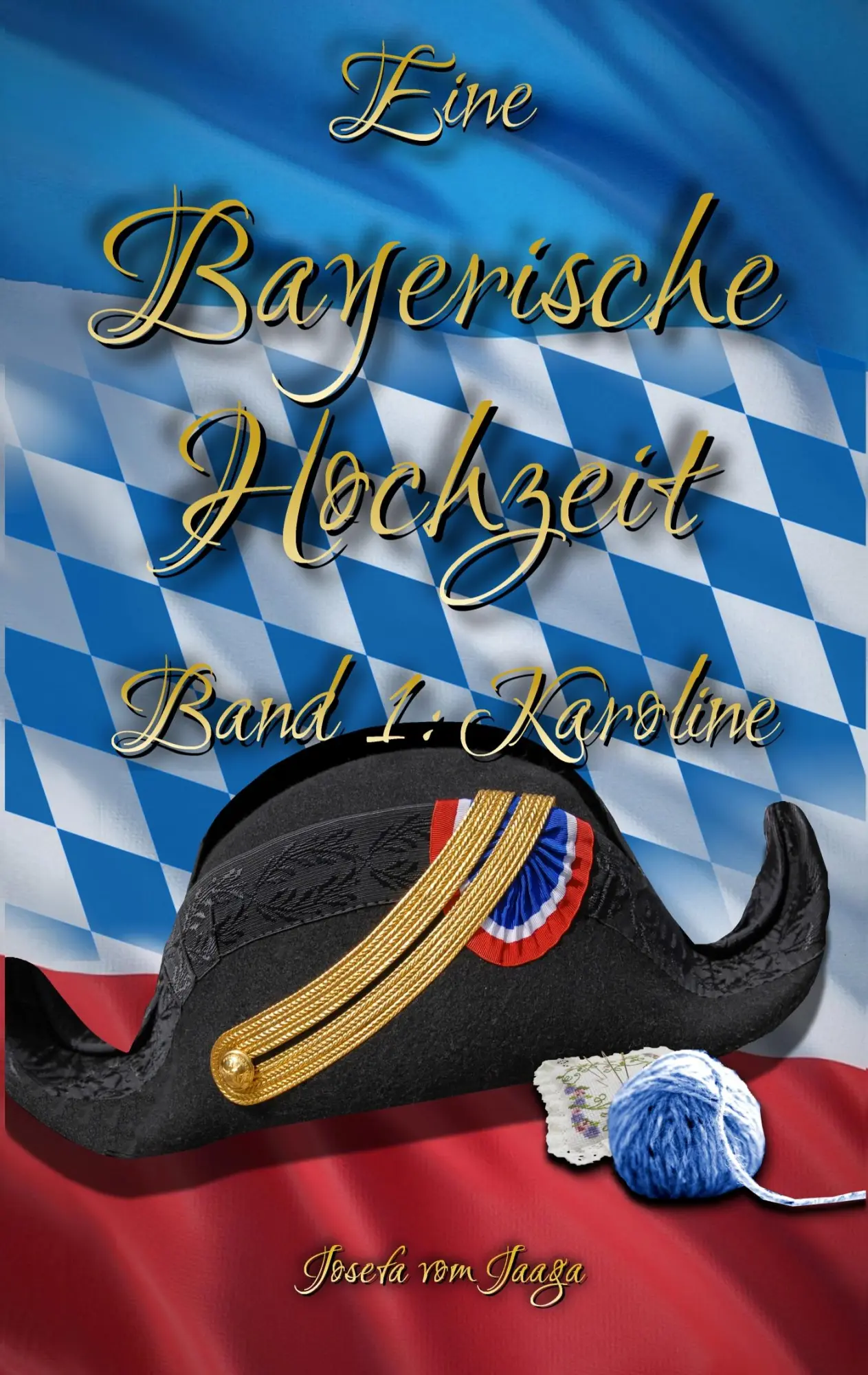 Cover: 9783746063362 | Eine Bayerische Hochzeit. Band 1: Karoline | Josefa Vom Jaaga | Buch