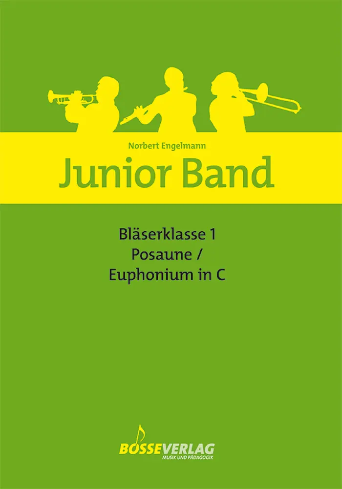 Cover: 9790201133362 | Junior Band Blaserklasse 1 Trombone or Euph. in C | Norbert Engelmann
