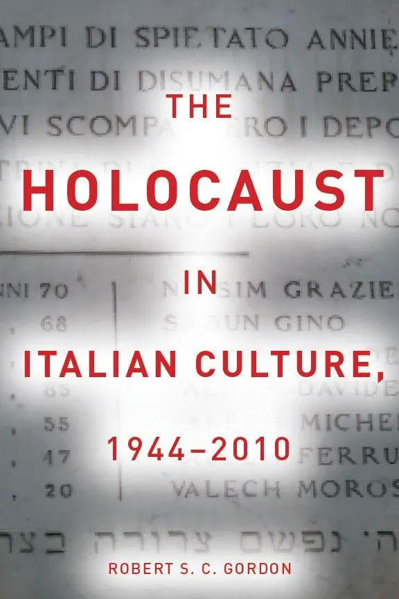 Cover: 9780804763462 | The Holocaust in Italian Culture, 1944a 2010 | Robert Gordon | Buch
