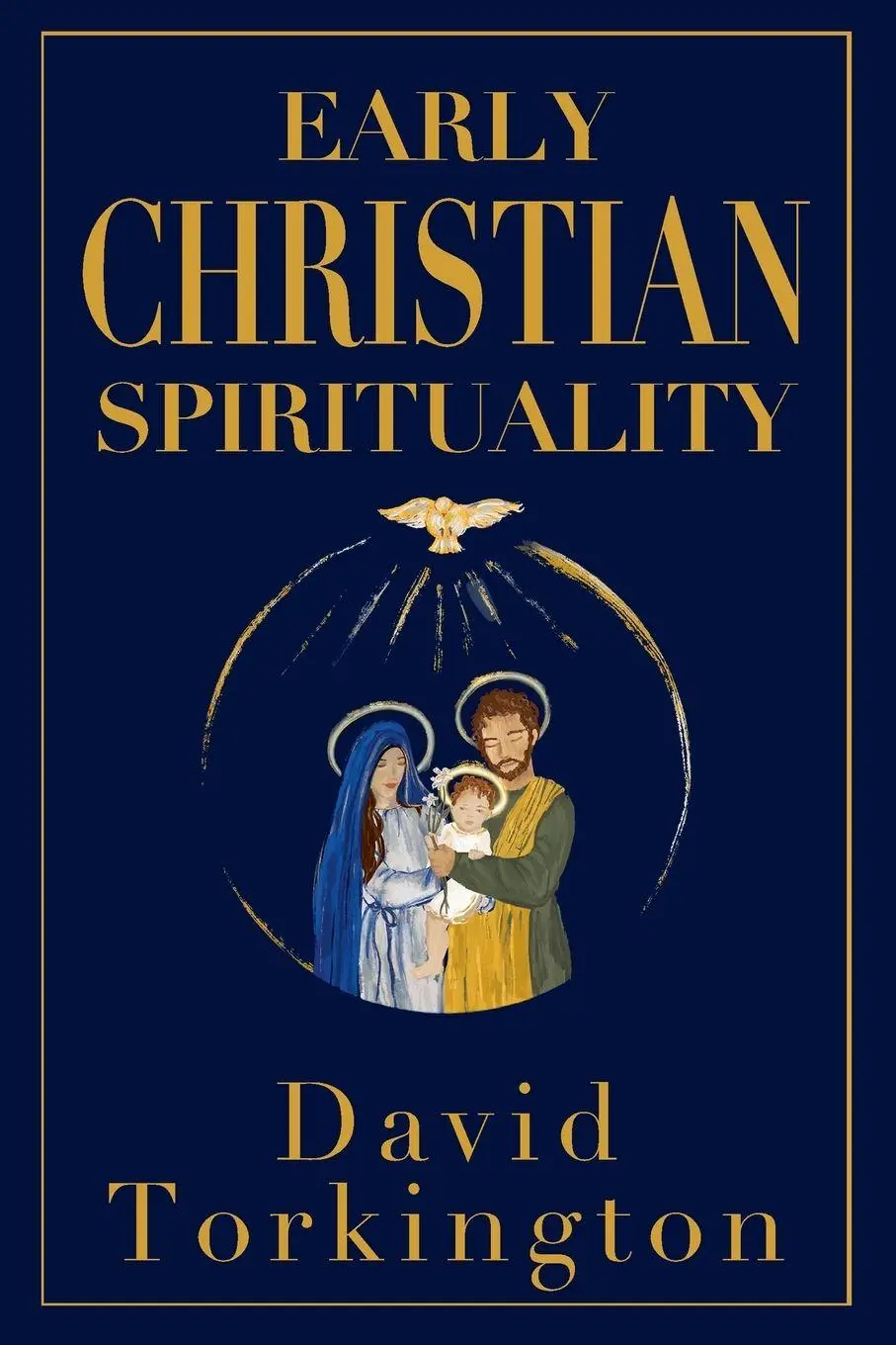 Cover: 9781917453462 | Early Christian Spirituality | David Torkington | Taschenbuch | 2025
