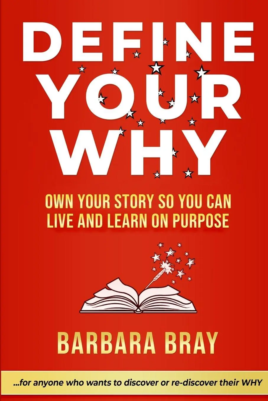 Cover: 9781970133462 | Define Your Why | Own Your Story So You can Live and Learn on Purpose