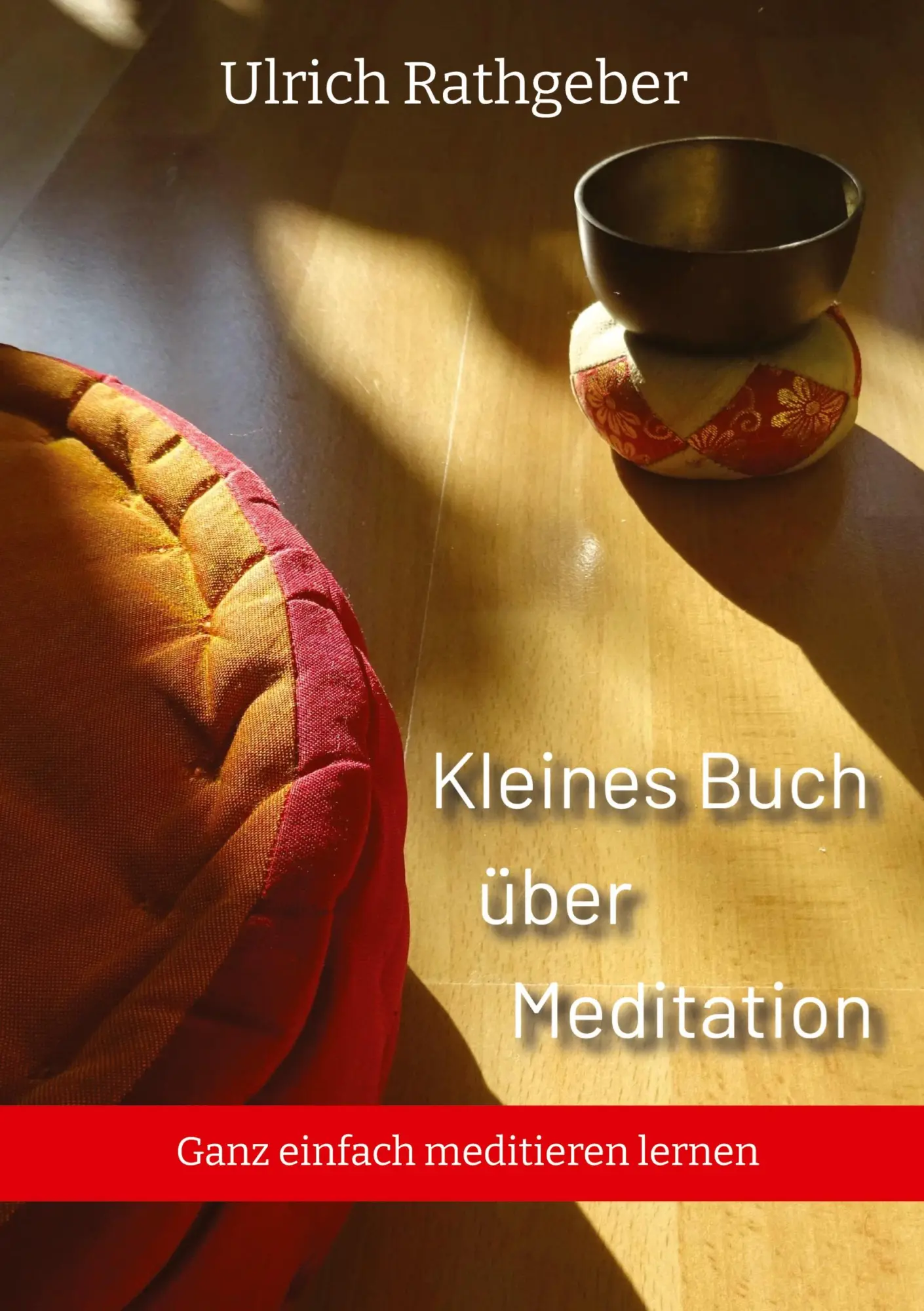 Cover: 9783347603462 | Kleines Buch über Meditation | Ganz einfach meditieren lernen | Buch