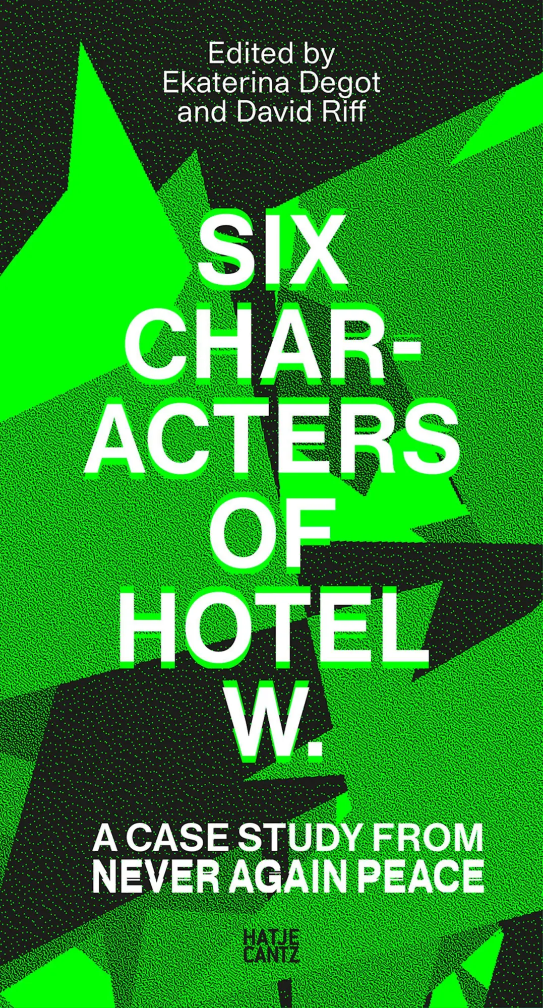 Six Characters of Hotel W.: A Case Study from Never Again Peace