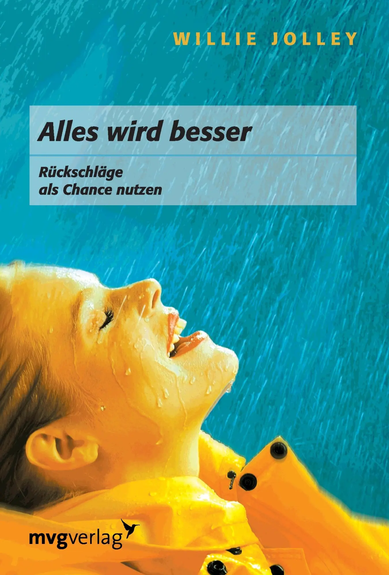 Cover: 9783868823462 | Alles wird besser | Rückschläge als Chance nutzen | Willie Jolley