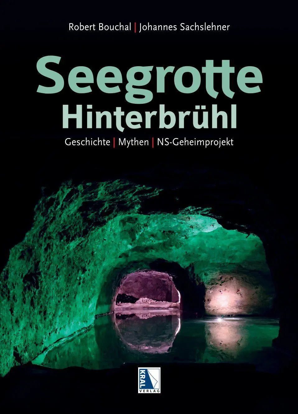 Cover: 9783991033462 | Seegrotte Hinterbrühl | Geschichten - Mythen - NS-Geheimprojekt | Buch