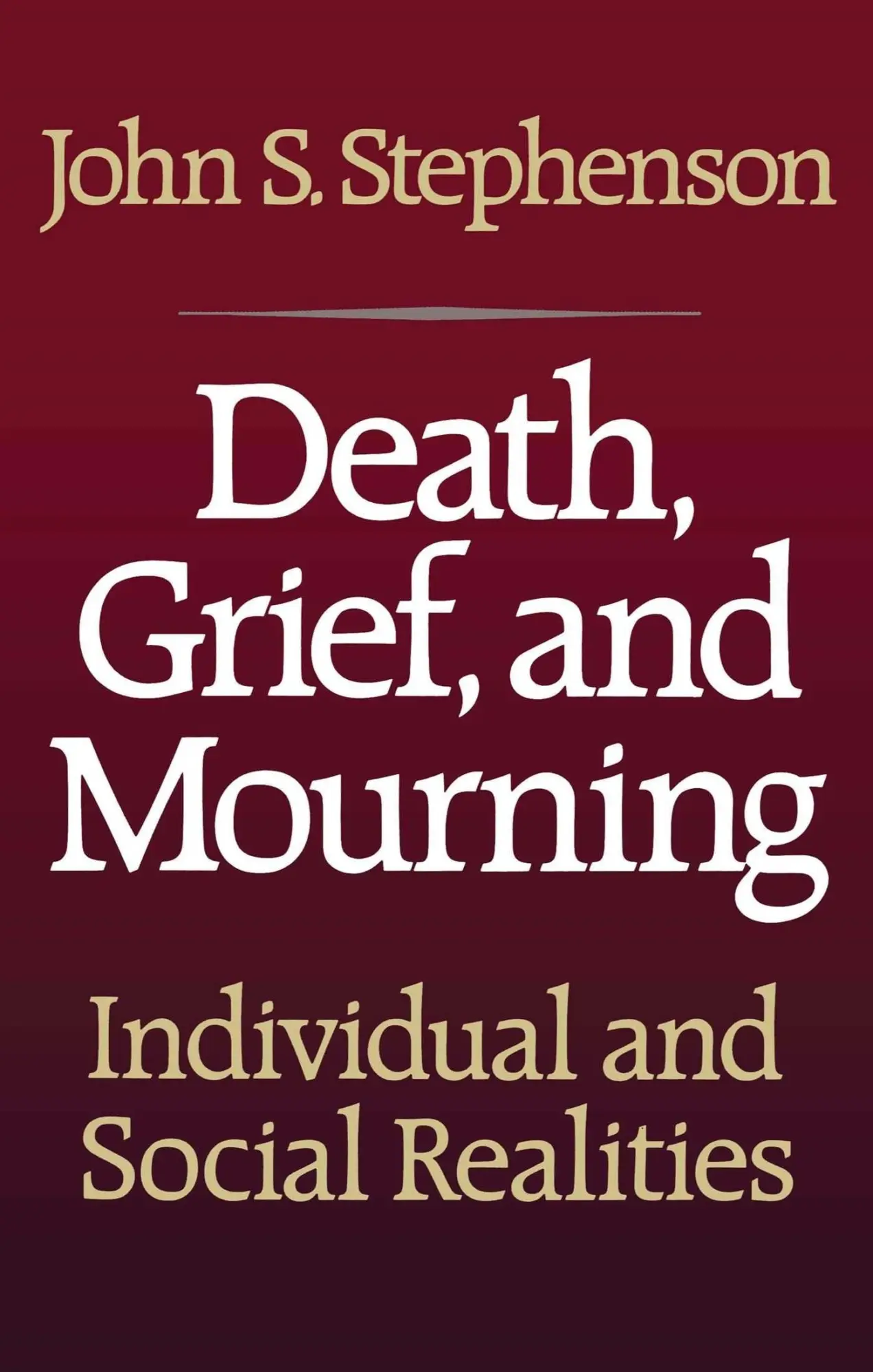 Cover: 9781416573562 | Death, Grief, and Mourning | John S. Stephenson | Taschenbuch | 2007
