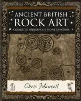 Cover: 9781904263562 | Ancient British Rock Art | A Guide to Indigenous Stone Carvings | Buch