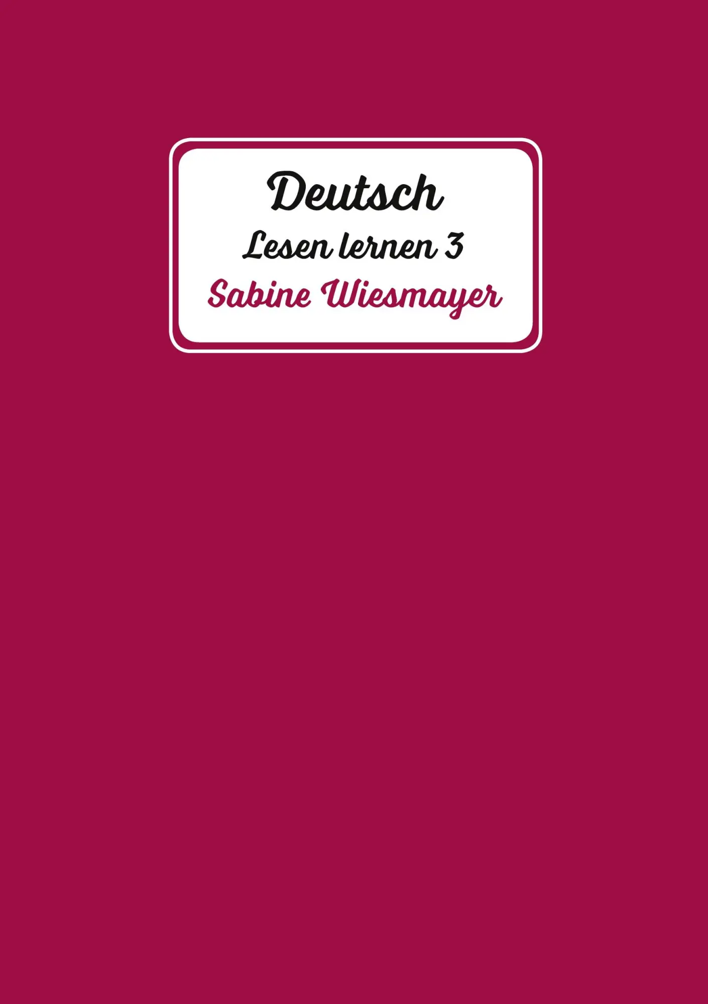 Cover: 9783347073562 | Deutsch, Lesen lernen 3 | Sabine Wiesmayer | Taschenbuch | 36 S.