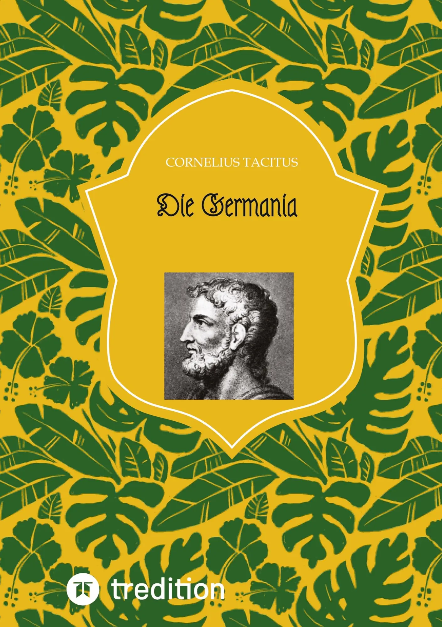 Cover: 9783384463562 | Die Germania | Cornelius Tacitus | Taschenbuch | 48 S. | Deutsch