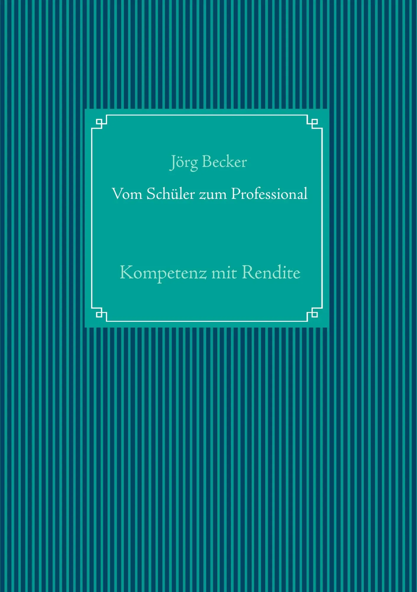 Vom Schüler zum Professional: Kompetenz mit Rendite