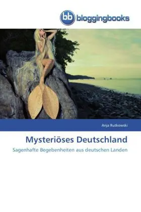 Cover: 9783841773562 | Mysteriöses Deutschland | Anja Rutkowski | Taschenbuch | Deutsch