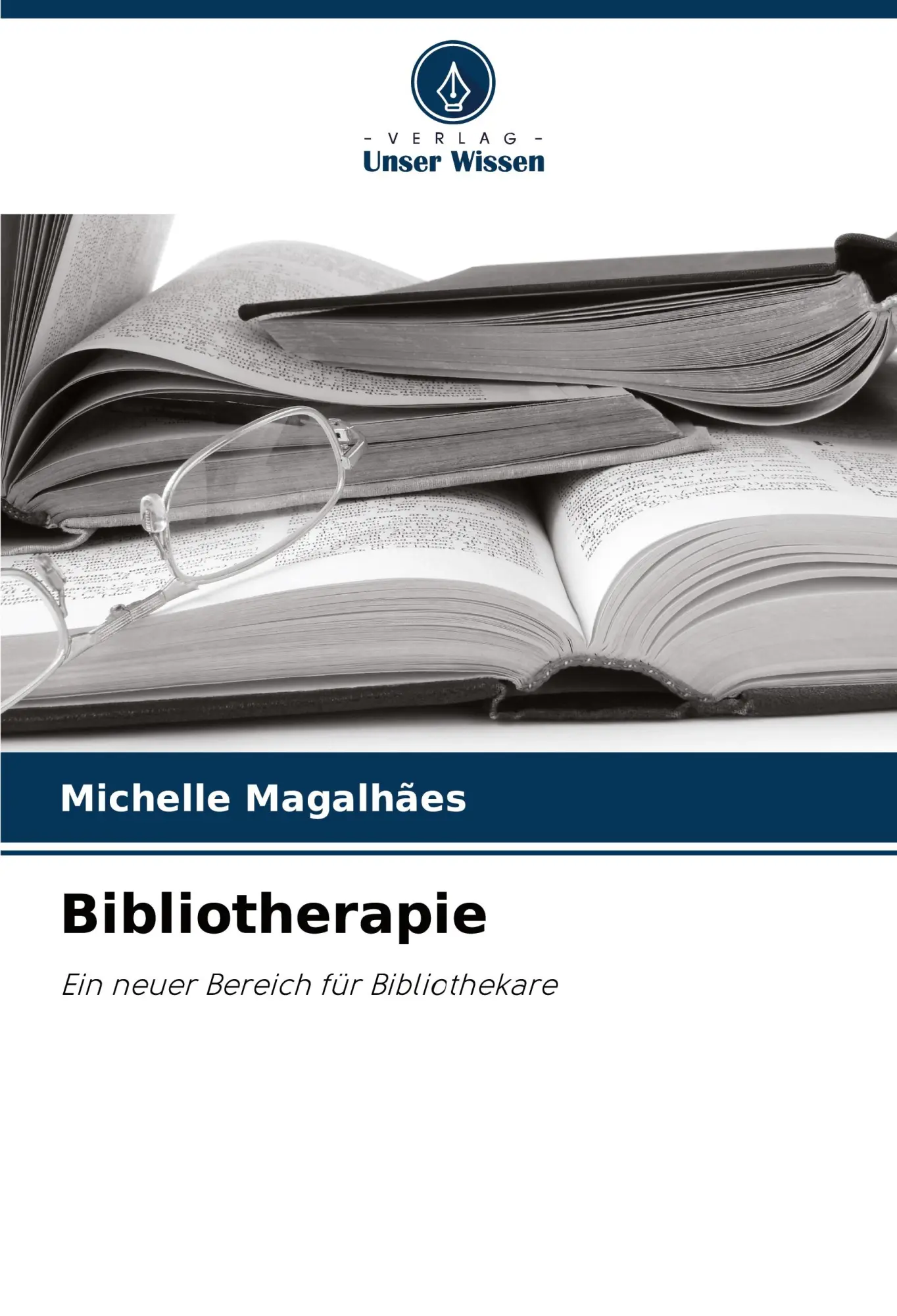 Cover: 9786208623562 | Bibliotherapie | Ein neuer Bereich für Bibliothekare | Magalhães