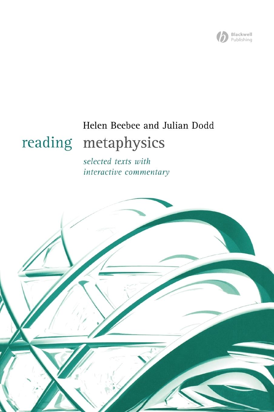 Reading Metaphysics | Selected Texts with Interactive Commentary | Helen Beebee (u. a.) | Buch | HC gerader Rücken kaschiert | Englisch | 2006 | John Wiley & Sons | EAN 9781405123662 - Beebee, Helen