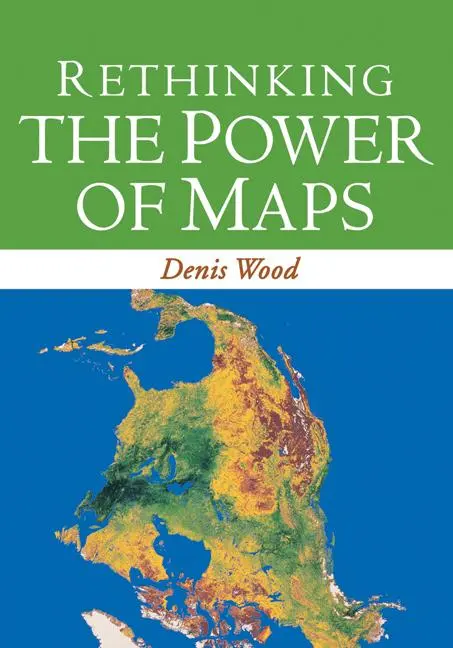 Cover: 9781593853662 | Rethinking the Power of Maps | Denis Wood | Taschenbuch | Englisch