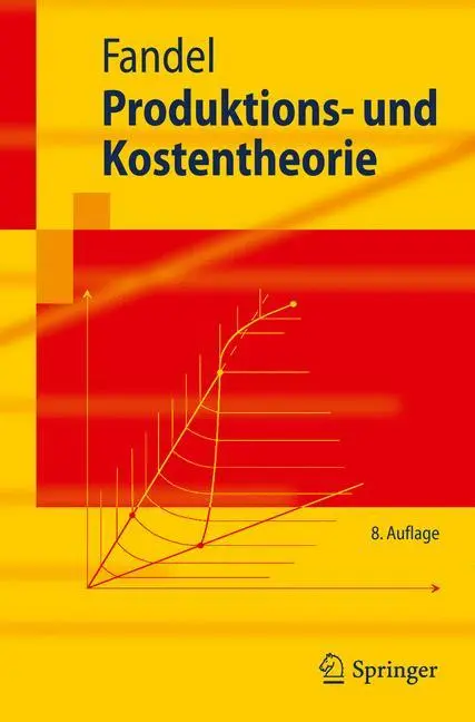 Cover: 9783642153662 | Produktions- und Kostentheorie | Günter Fandel | Taschenbuch | xvii