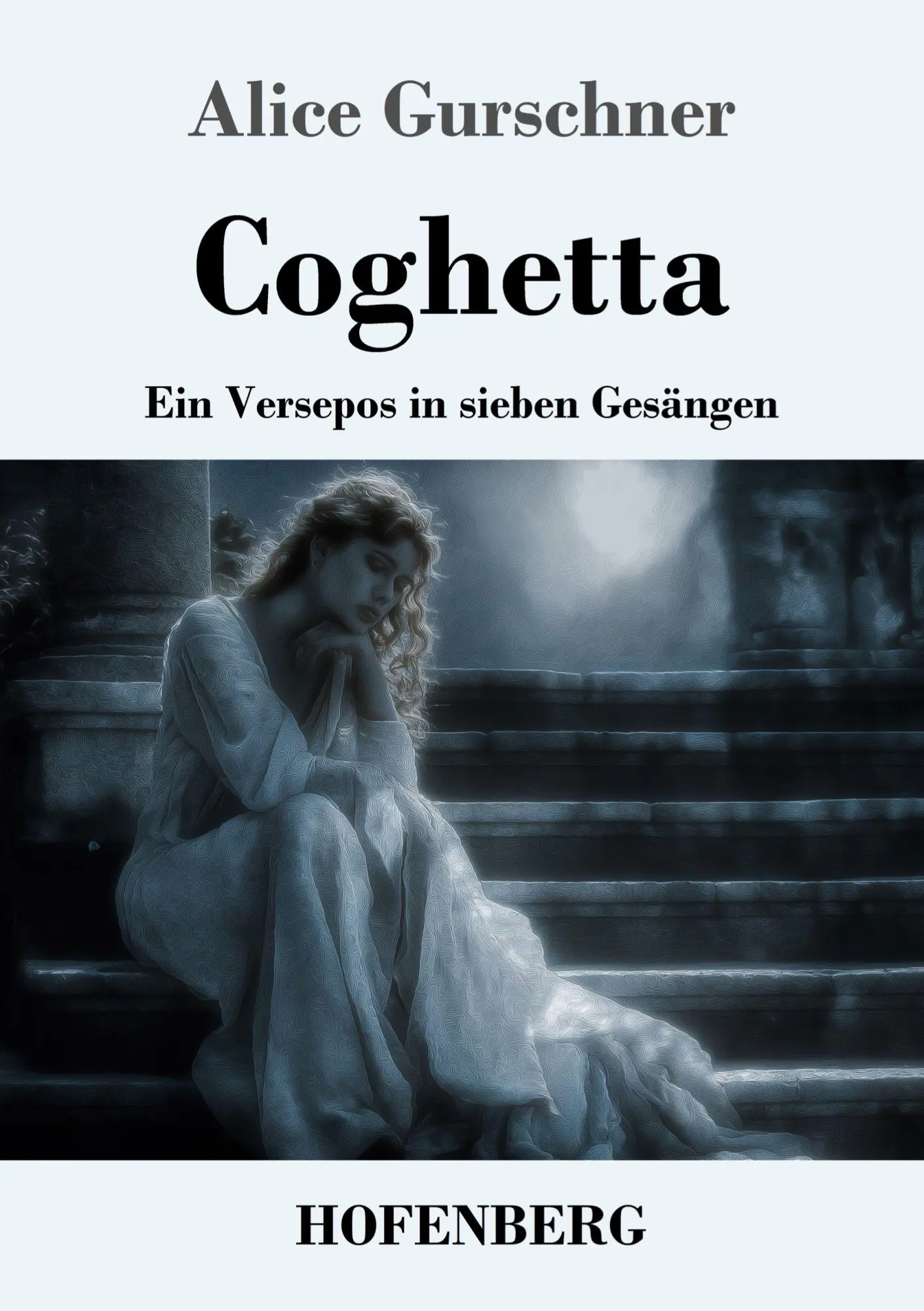 Cover: 9783743753662 | Coghetta | Ein Versepos in sieben Gesängen | Alice Gurschner | Buch
