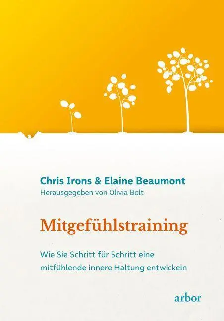 Cover: 9783867813662 | Mitgefühlstraining | Chris Irons (u. a.) | Taschenbuch | 560 S. | 2022