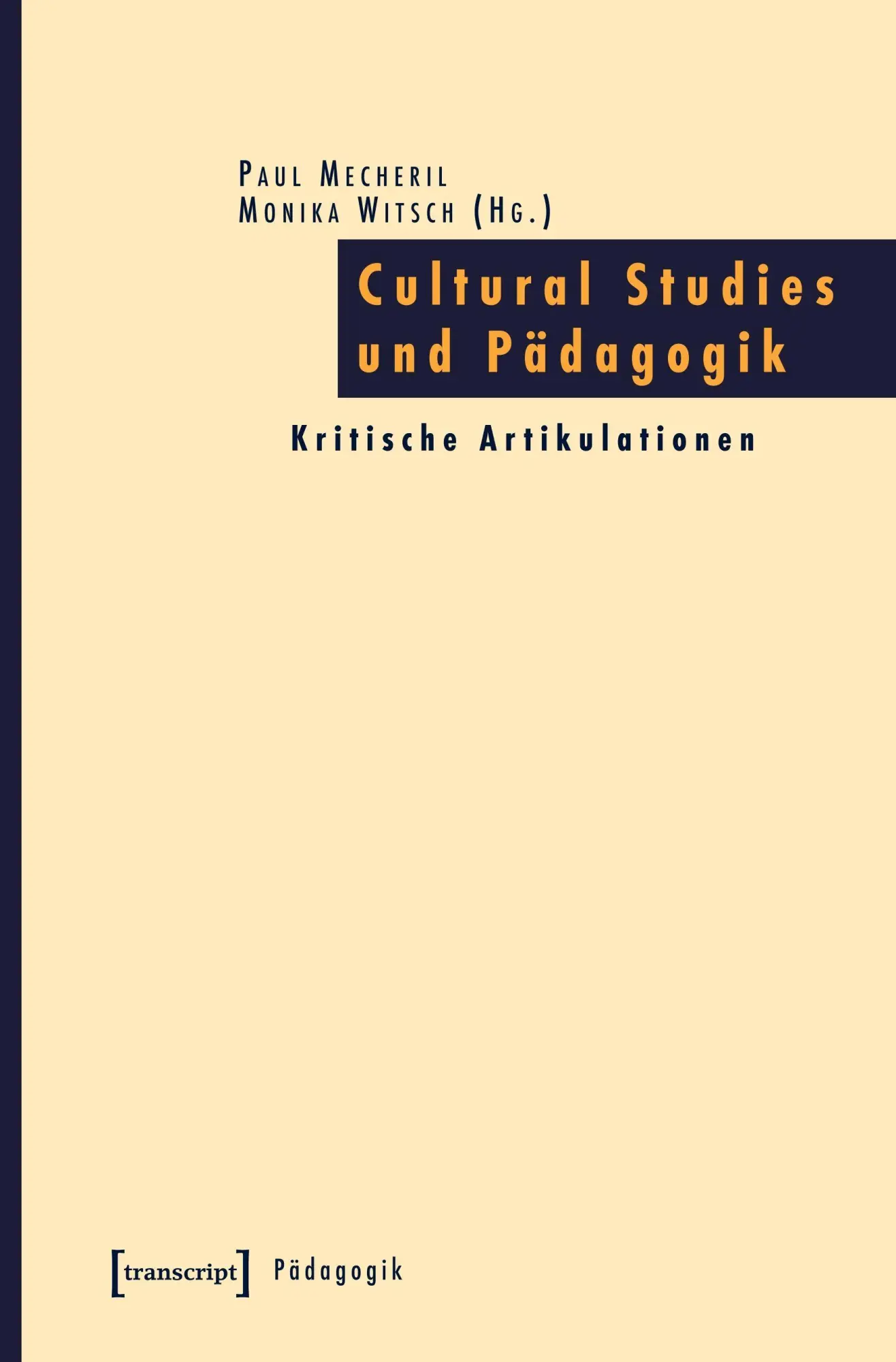 Cover: 9783899423662 | Cultural Studies und Pädagogik | Paul Mecheril | Taschenbuch | 322 S.