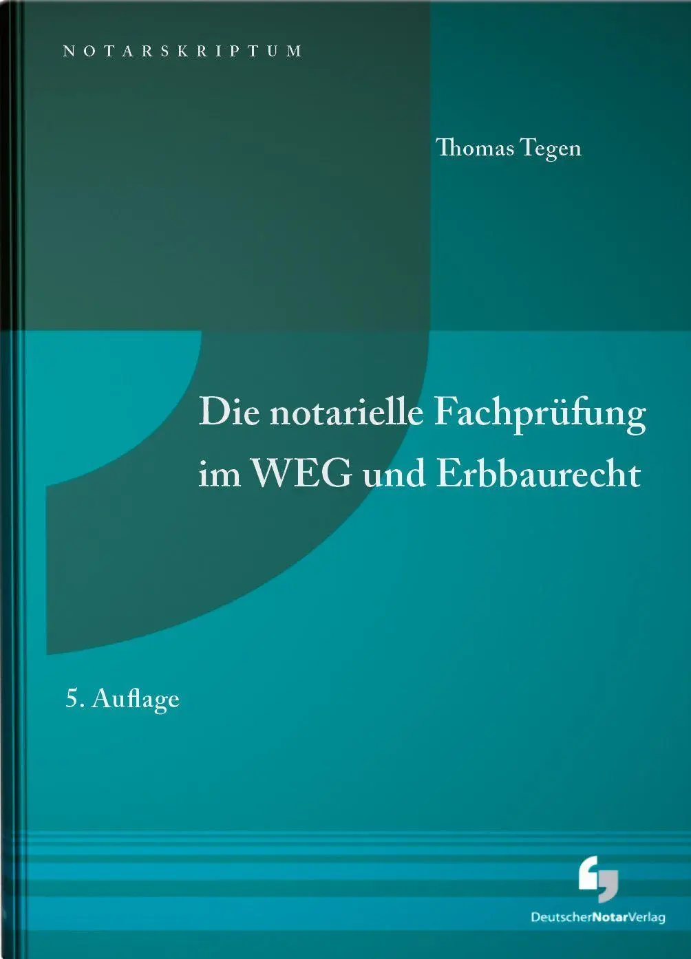 Cover: 9783956463662 | Die notarielle Fachprüfung im WEG und Erbbaurecht | Thomas Tegen