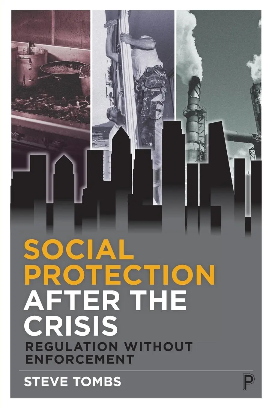 Cover: 9781447313762 | Social protection after the crisis | Steve Tombs | Taschenbuch | 2017