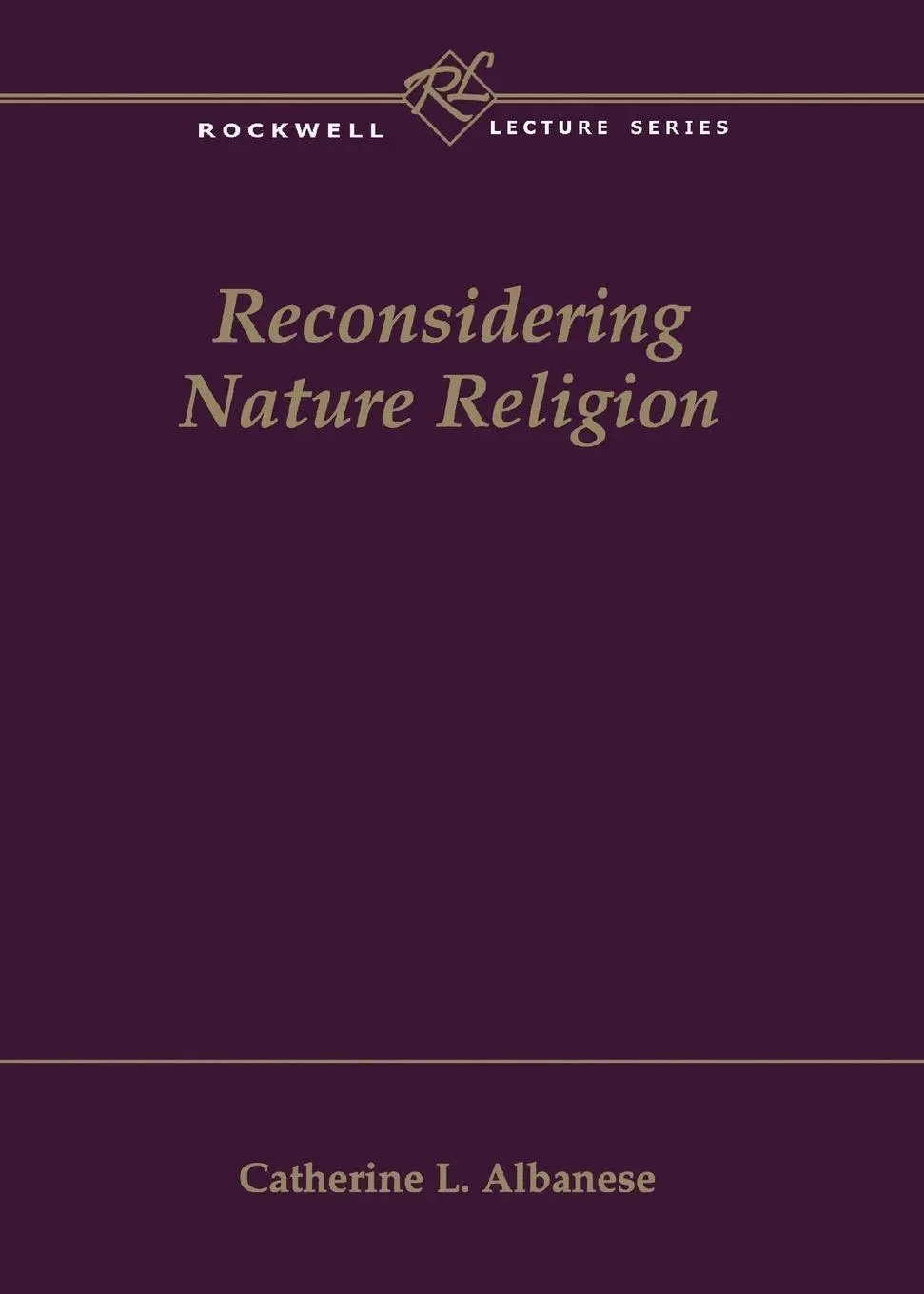Cover: 9781563383762 | Reconsidering Nature Religion | Catherine L. Albanese | Taschenbuch