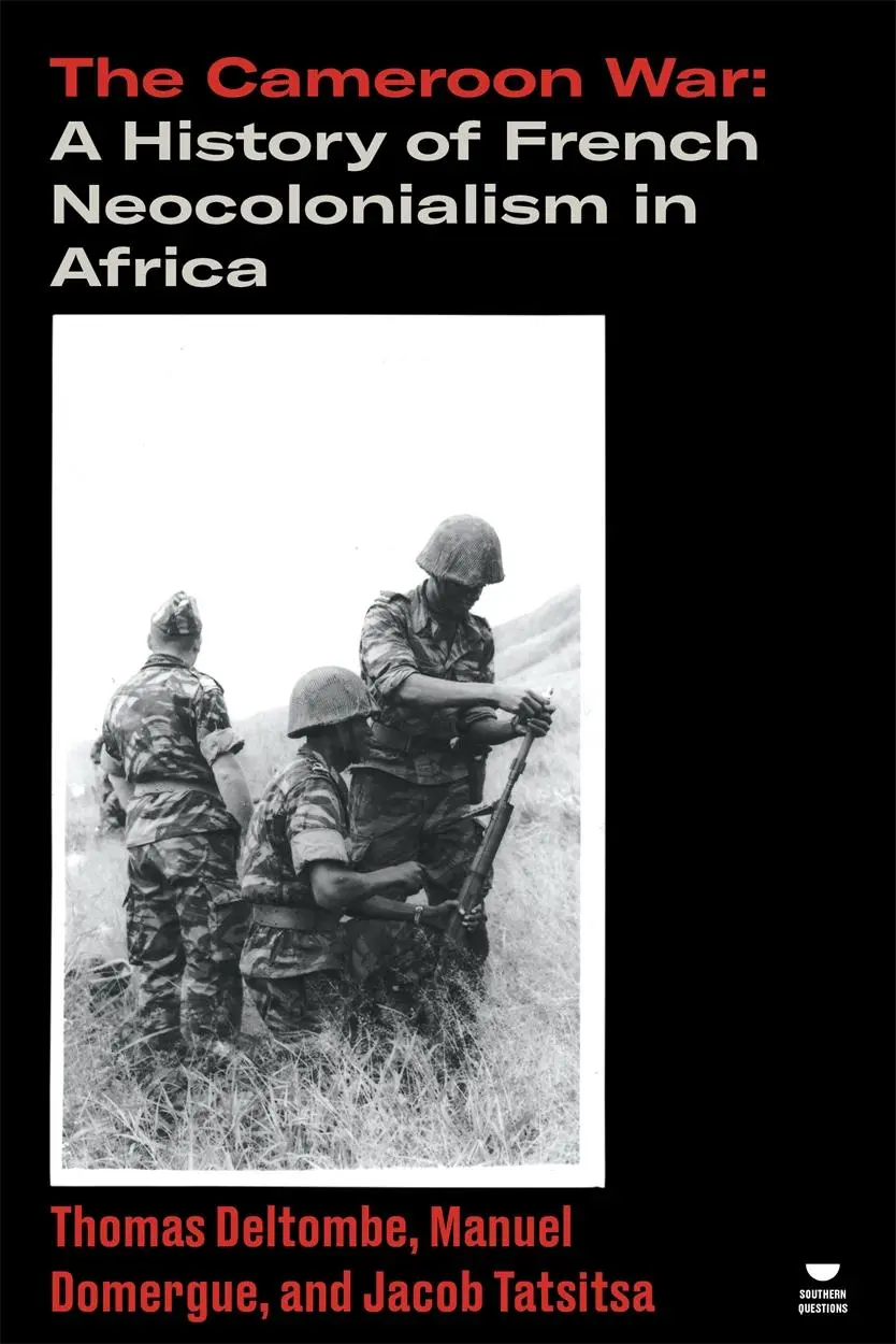 Cover: 9781788733762 | The Cameroon War | A History of French Neocolonialism in Africa | Buch