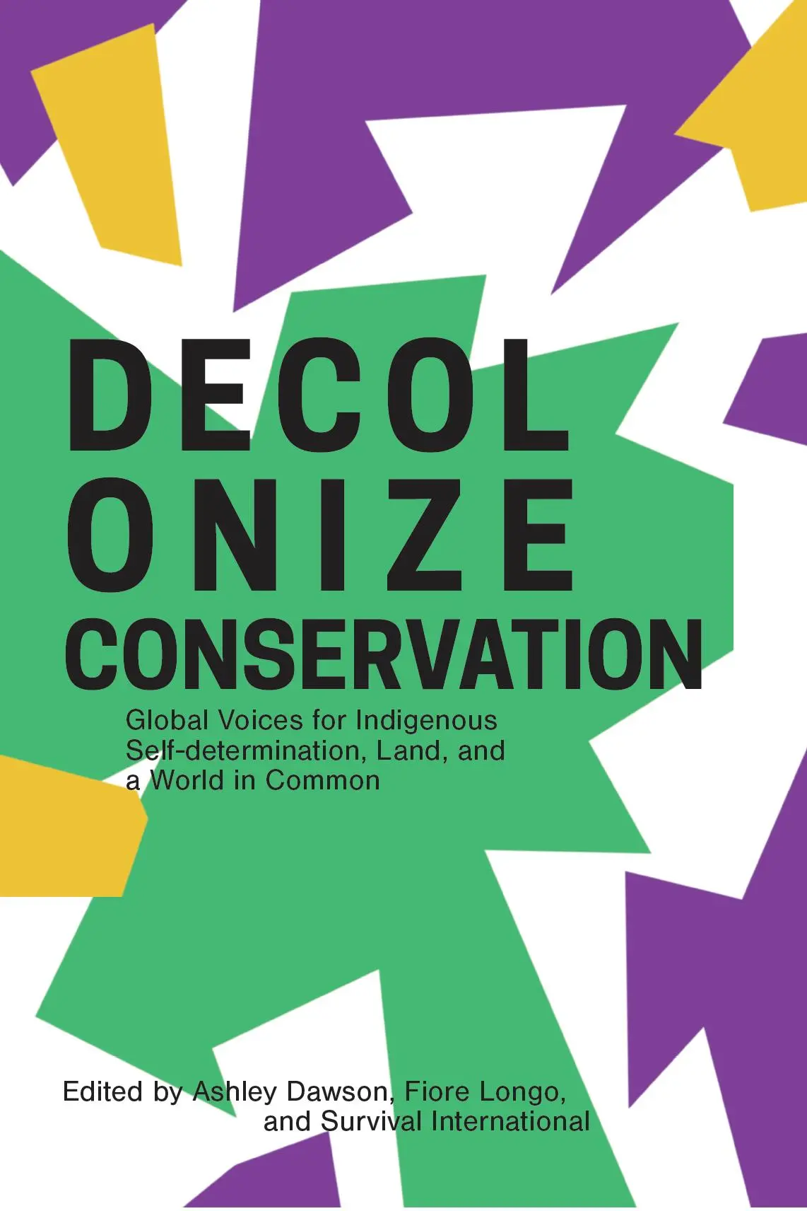 Cover: 9781942173762 | Decolonize Conservation | Ashley Dawson (u. a.) | Taschenbuch | 2023