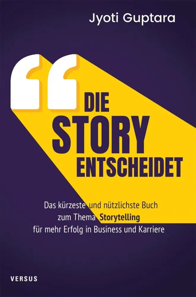 Cover: 9783039093762 | Die Story entscheidet | Jyoti Guptara | Taschenbuch | 184 S. | Deutsch