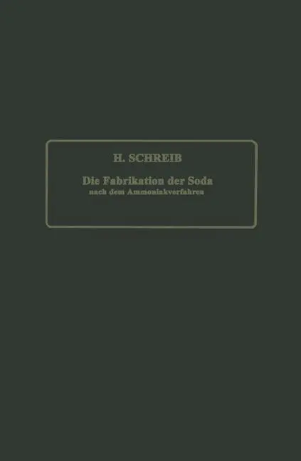 Cover: 9783642903762 | Die Fabrikation der Soda nach dem Ammoniakverfahren | Na Schreib | x
