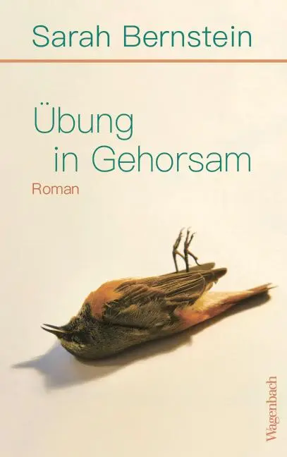 Cover: 9783803133762 | Übung in Gehorsam | Sarah Bernstein | Taschenbuch | Quartbuch | 160 S.
