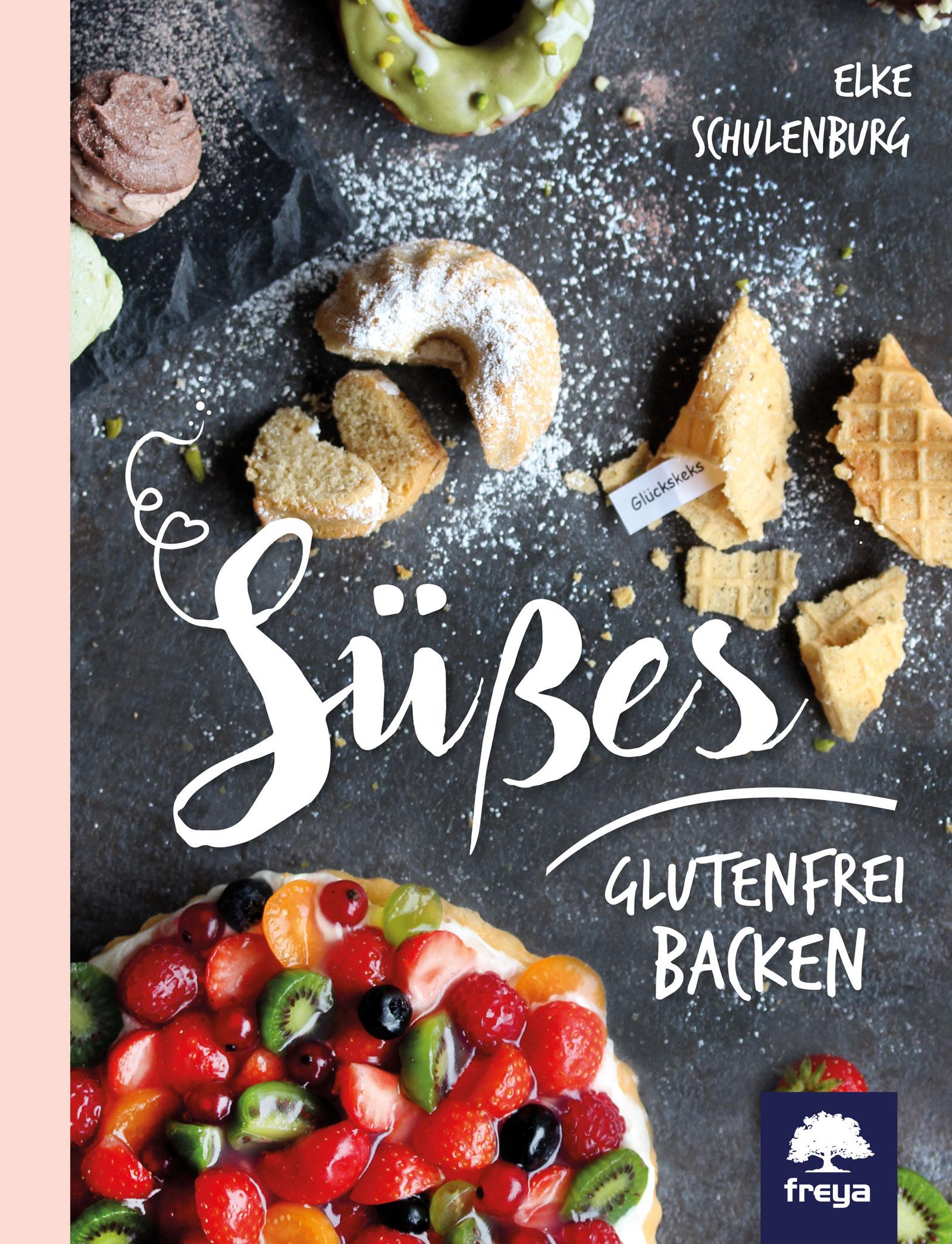 Cover: 9783990253762 | Süßes glutenfrei backen | Elke Schulenburg | Taschenbuch | 144 S.