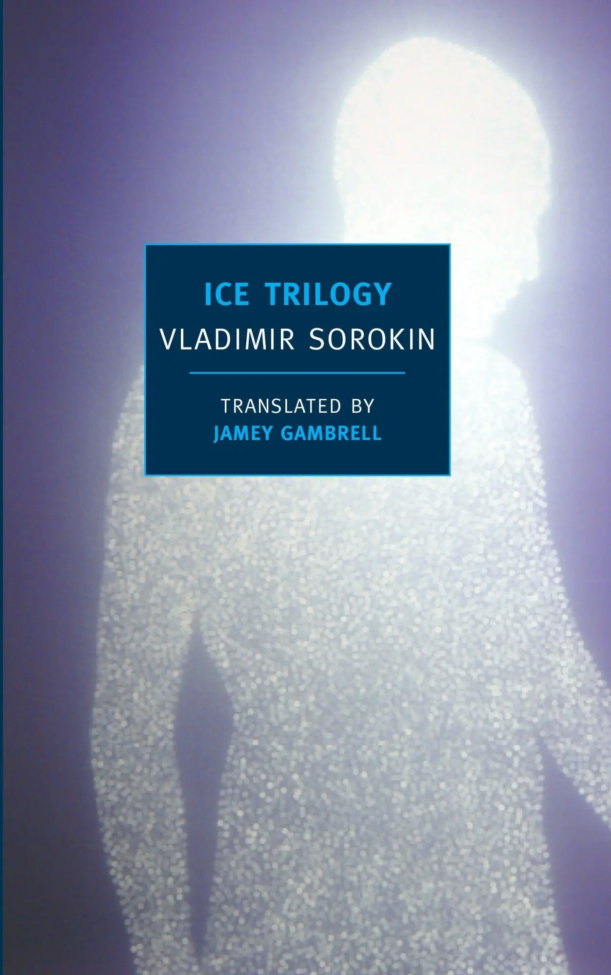 Cover: 9781590173862 | Ice Trilogy | Vladimir Sorokin | Taschenbuch | 694 S. | Englisch