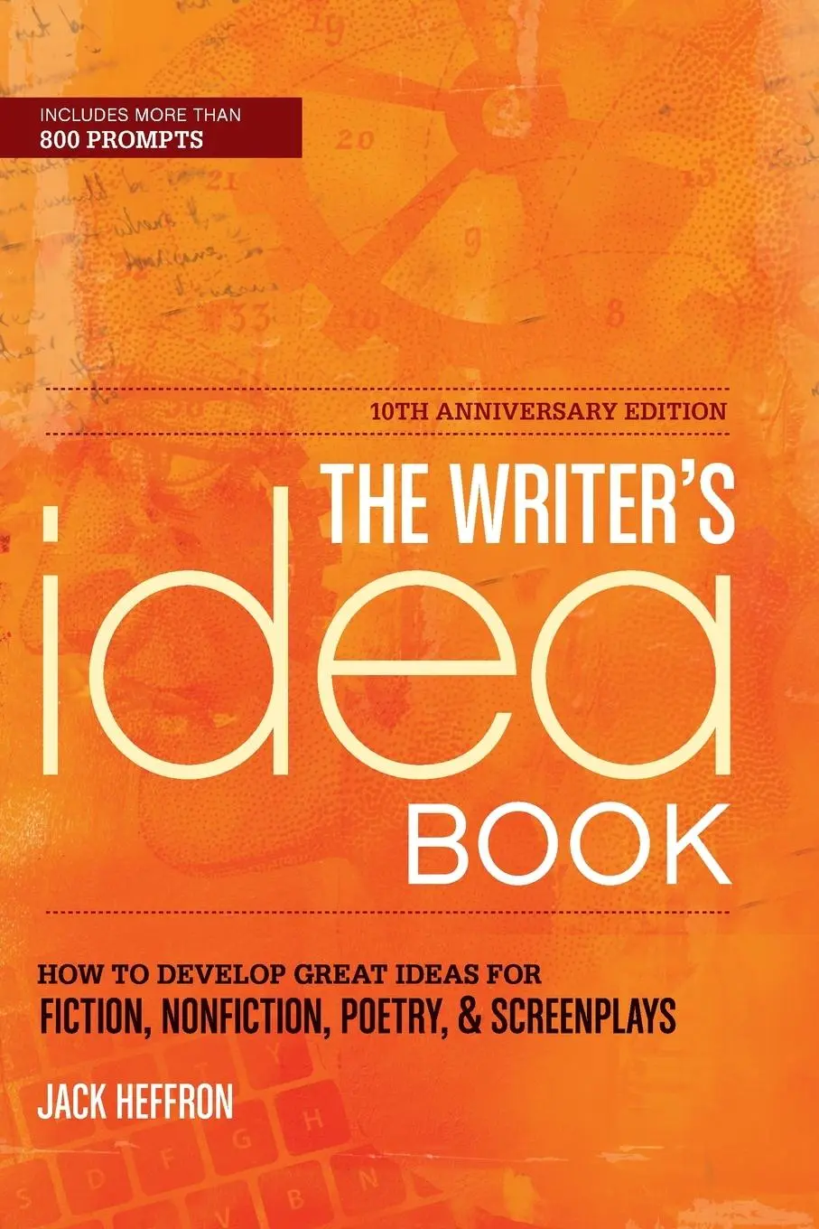 Cover: 9781599633862 | The Writer's Idea Book 10th Anniversary Edition | Jack Heffron | Buch