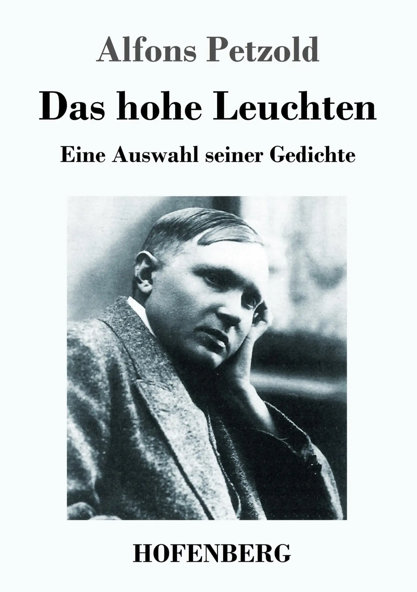 Cover: 9783743733862 | Das hohe Leuchten | Eine Auswahl seiner Gedichte | Alfons Petzold
