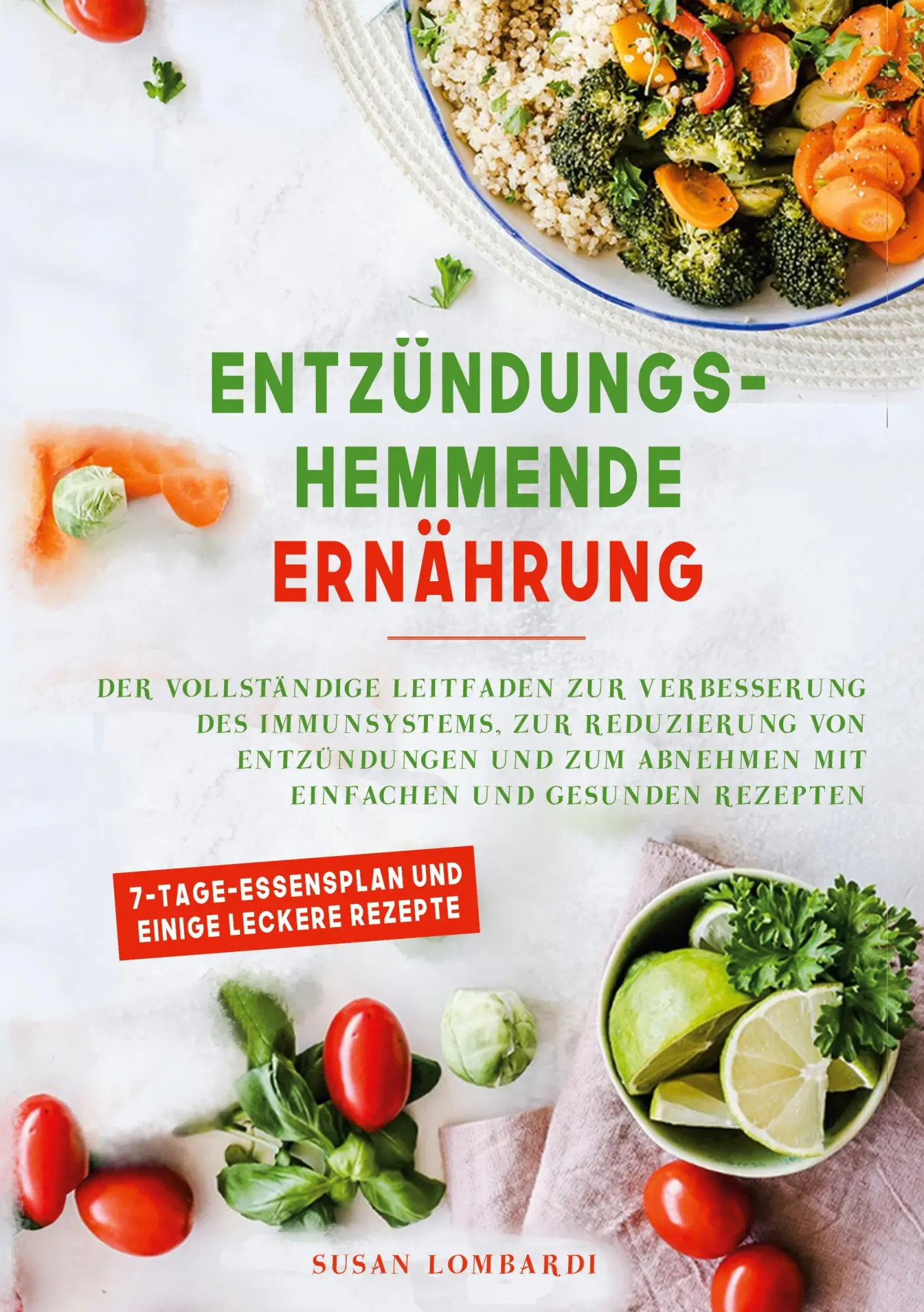 Cover: 9783759743862 | Entzündungshemmende Ernährung | Susan Lombardi | Taschenbuch | 228 S.