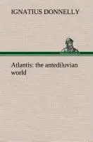 Cover: 9783849523862 | Atlantis : the antediluvian world | Ignatius Donnelly | Buch | 384 S.