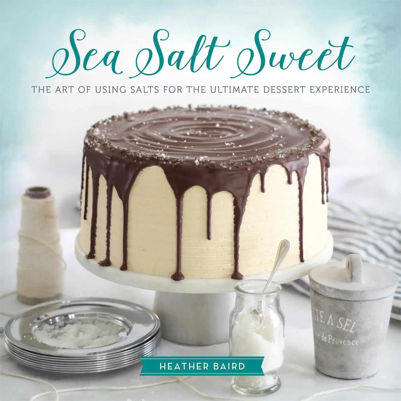Cover: 9780762453962 | Sea Salt Sweet | Heather Baird | Buch | Englisch | 2015