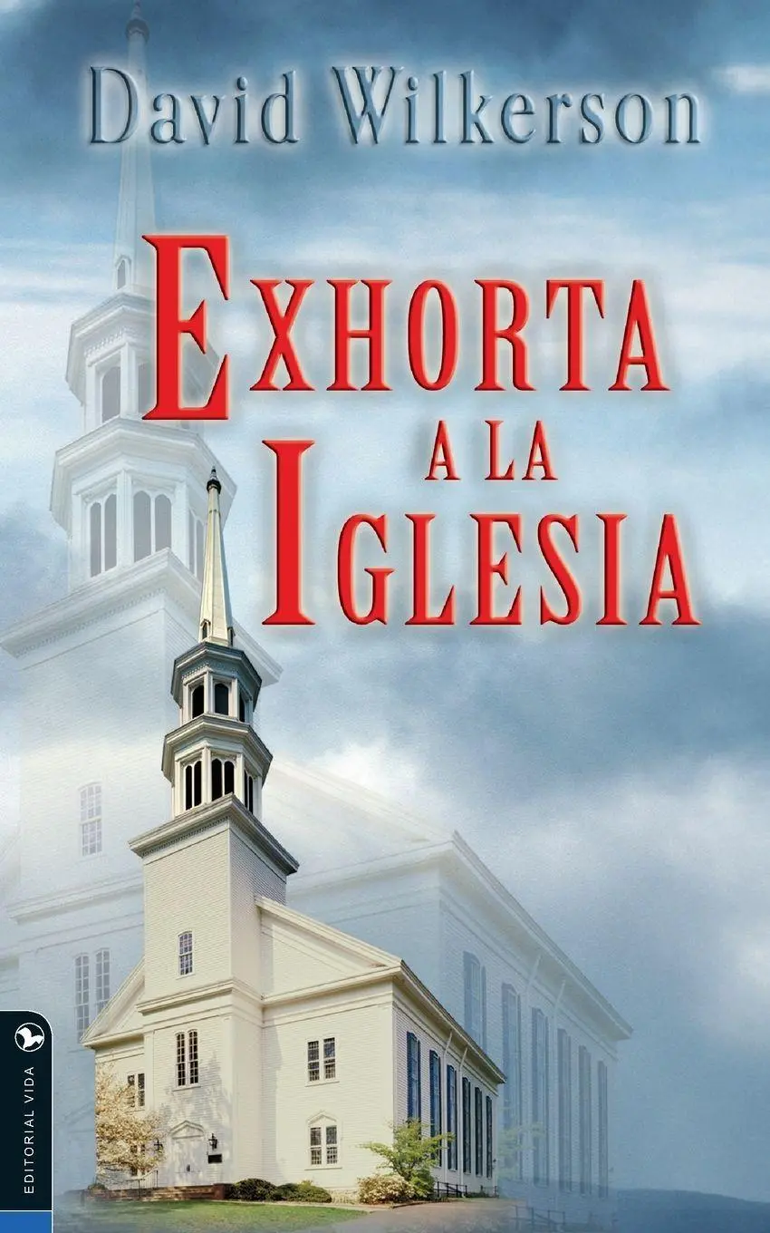Cover: 9780829703962 | El David Wilkerson Exhorta a la Iglesia | David R. Wilkerson | Buch