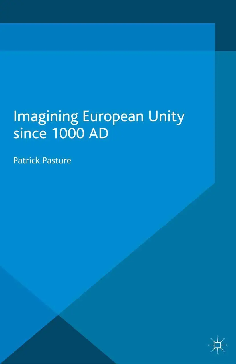 Cover: 9781349693962 | Imagining European Unity since 1000 AD | Patrick Pasture | Taschenbuch