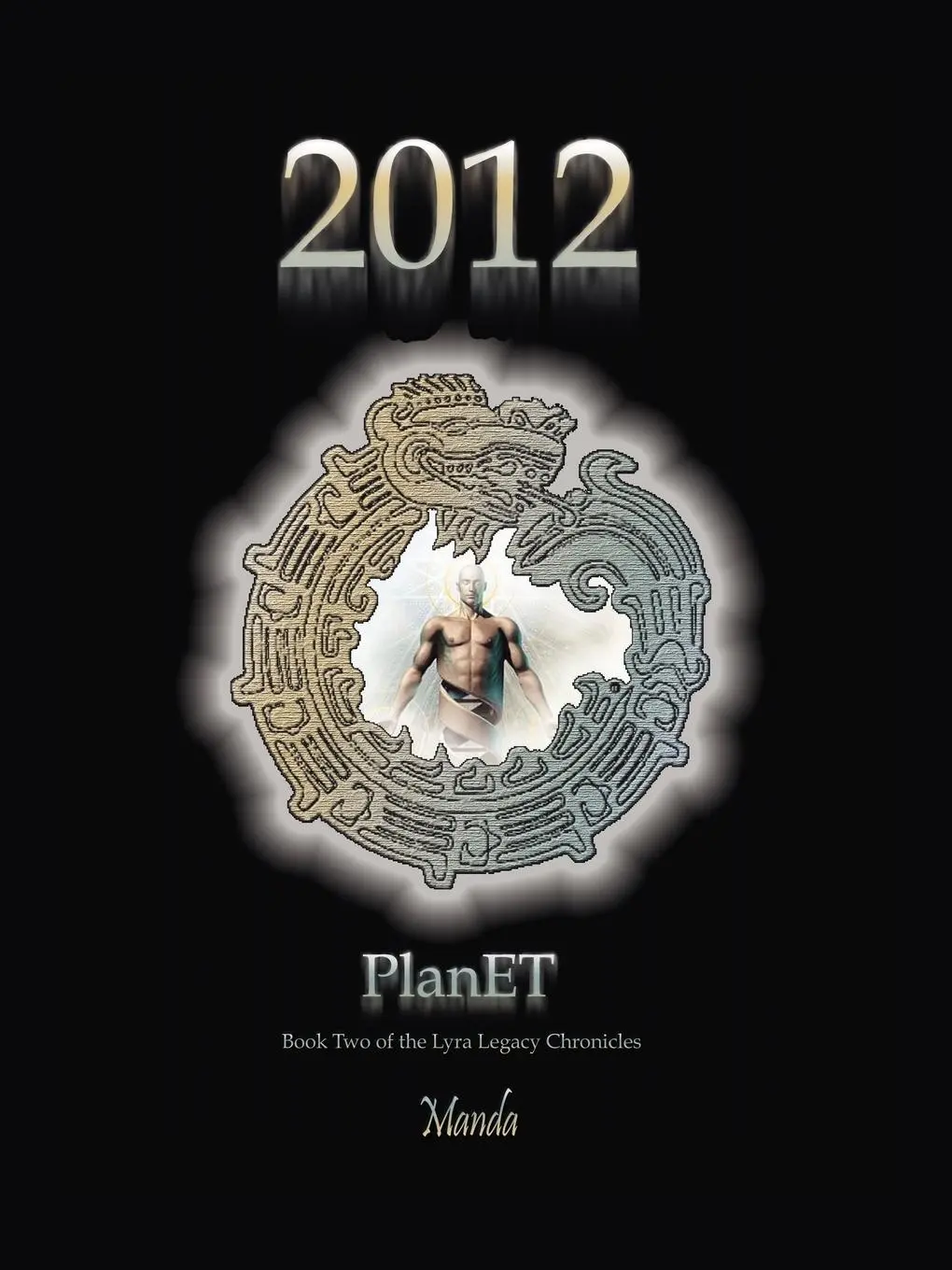 Cover: 9781425133962 | 2012 - Planet | Book Two of the Lyra Legacy Chronicles | Manda | Buch