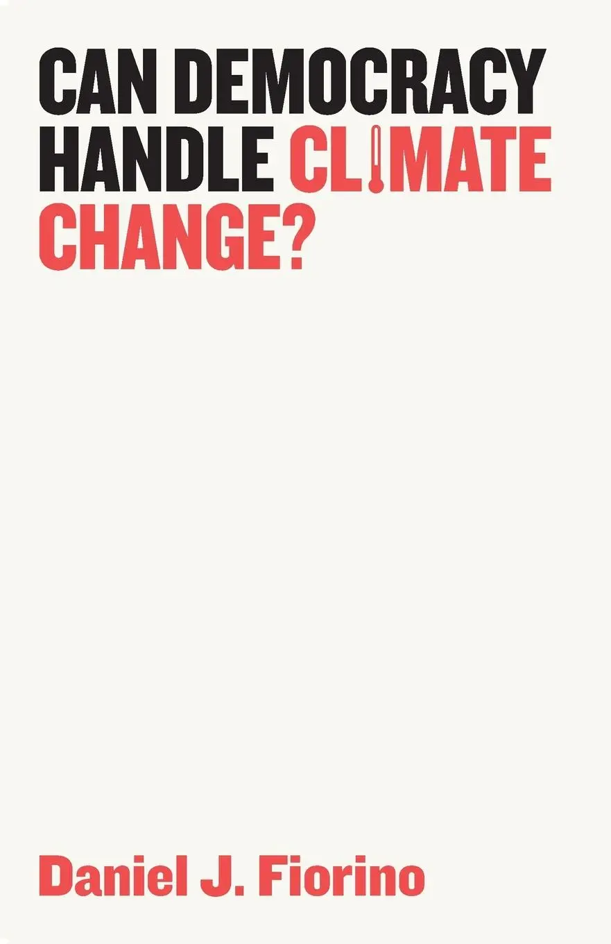 Cover: 9781509523962 | Can Democracy Handle Climate Change? | Daniel J Fiorino | Taschenbuch