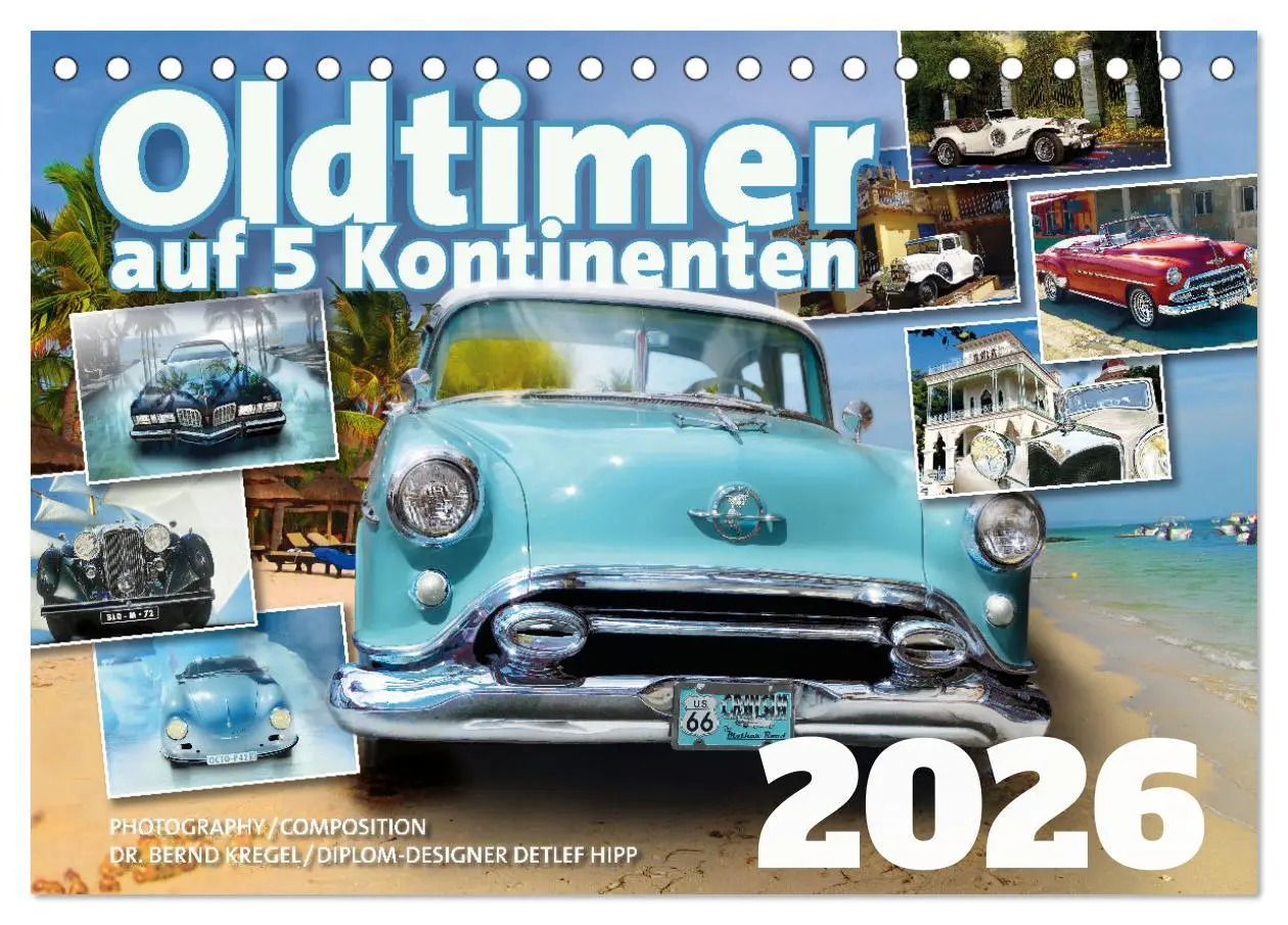Cover: 9783457473962 | Oldtimer auf 5 Kontinenten (Tischkalender 2026 DIN A5 quer),...
