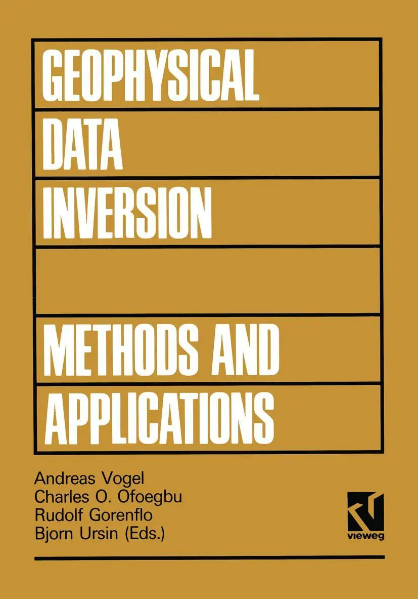 Geophysical Data Inversion Methods and Applications: Proceedings of the 7th International Mathematical Geophysics Seminar held at the Free University ... (Theory and practice of applied geophysics)
