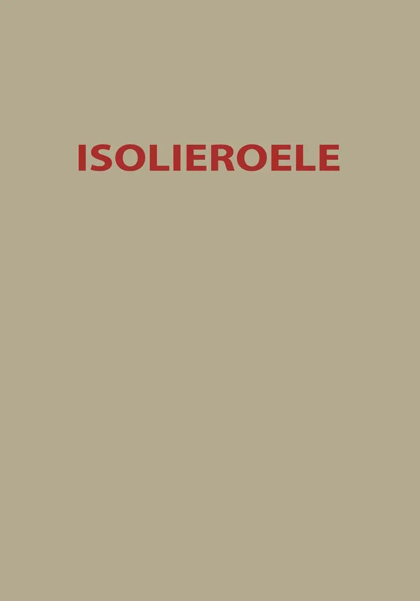 Isolieroele: Theoretische und praktische Fragen