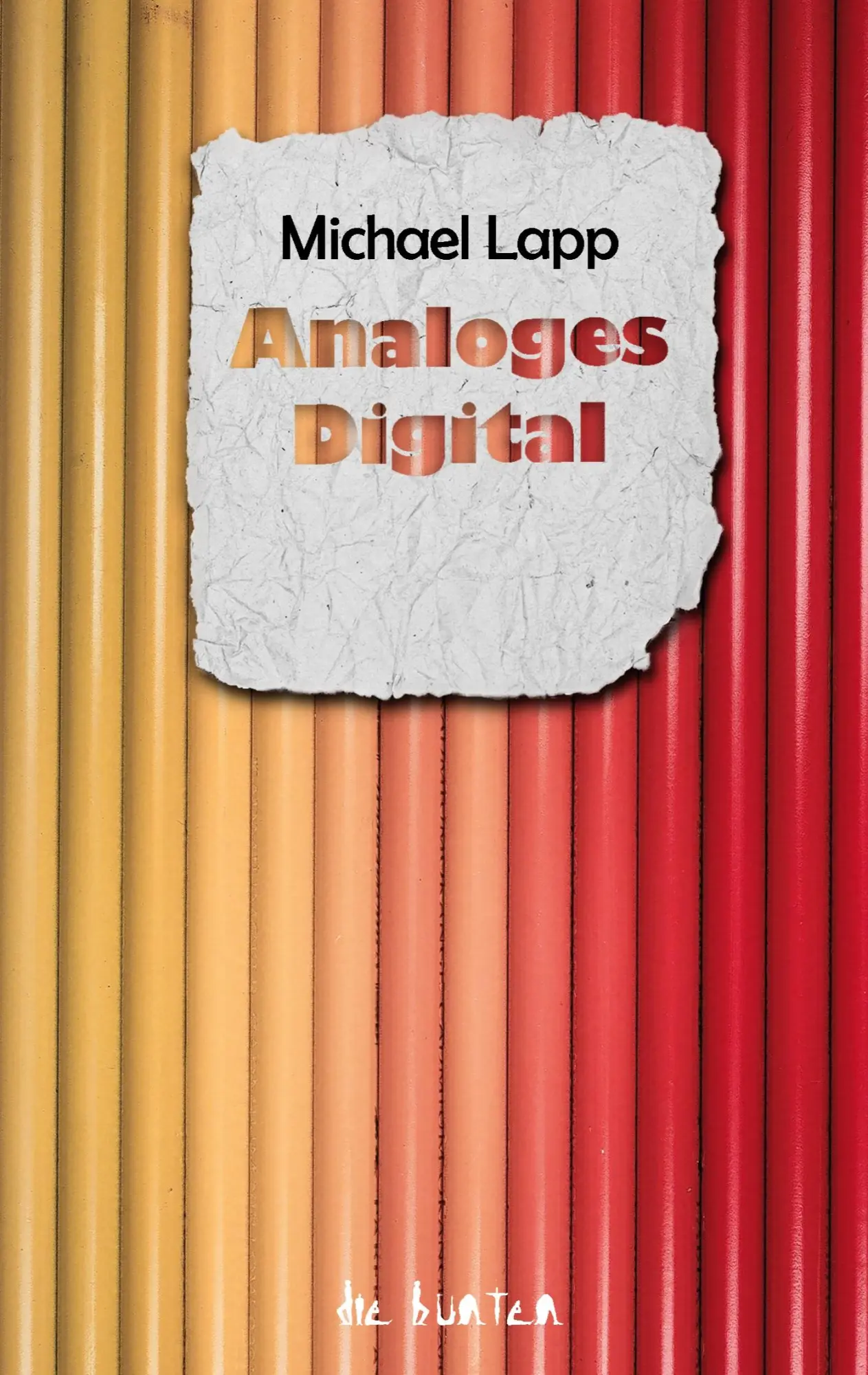 Cover: 9783757823962 | Analoges Digital | Aspekte der Digitalisierung | Michael Lapp | Buch